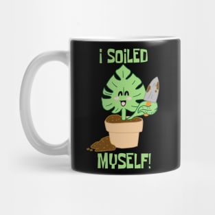I Soiled Myself Monstera Plant Leaf Mug